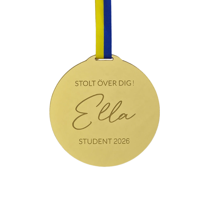 Studentmedalj, Stolt över dig, EGET NAMN