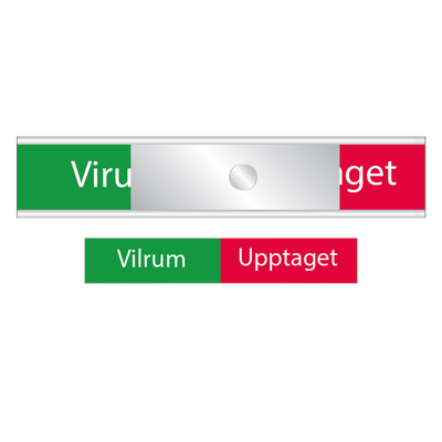 Skylt Vilrum-Upptaget grönt/rött