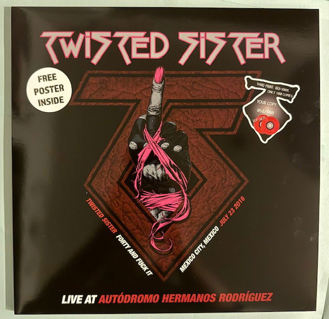 TWISTED SISTER - FORTY AND FUCK IT: Röd vinyl Live Mexico City, Autodromo Hermanos Rodriguez July 23 2016 2LP