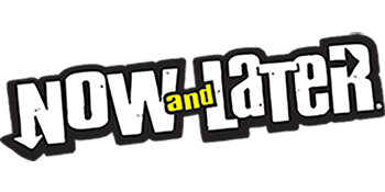 Now & Later