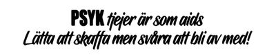 Dekal PSYKtjejer är som aids…