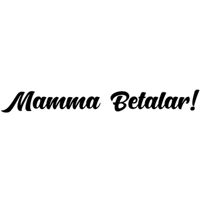 Mamma Betalar!