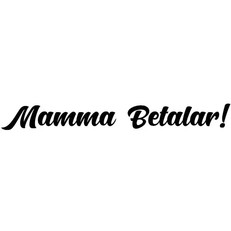 Mamma Betalar!