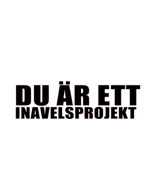 Du är ett inavelsprojekt
