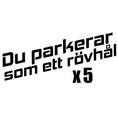 Du parkerar som en fitta /5-pack/