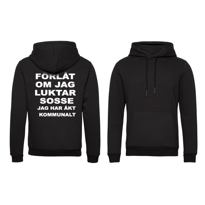 Förlåt om jag luktar sosse Hoodie