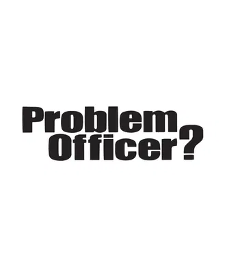 Dekal Problem Officer?