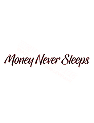 Dekal Money Never Sleeps