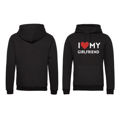 I LOVE MY GIRLFRIEND Hoodie