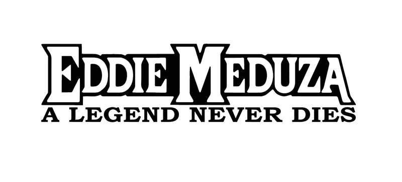 Eddie Meduza a legend never dies dekal