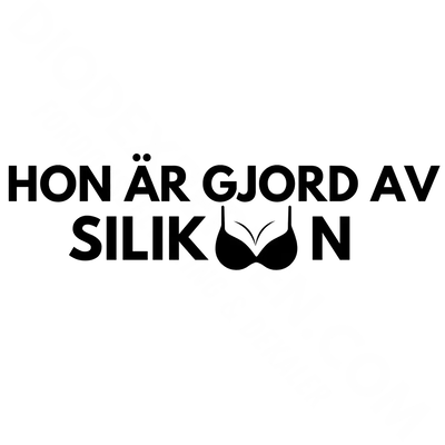 HON ÄR GJORD AV SILIKON Dekal