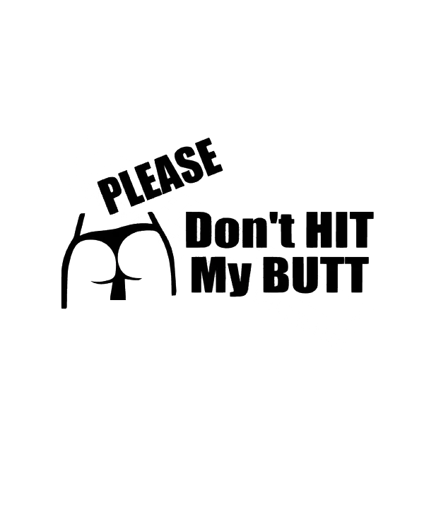 Dekal PLEASE Don’t HIT My BUTT