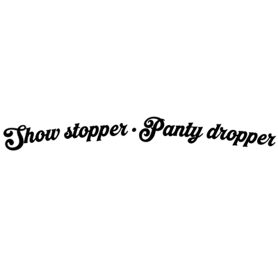 Dekal - Show stopper Panty dropper