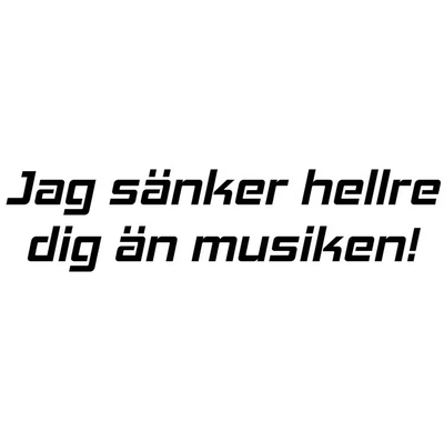 Dekal - JAG SÄNKER HELLRE DIG ÄN MUSIKEN