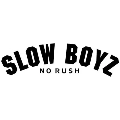 Slow Boyz, No Rush