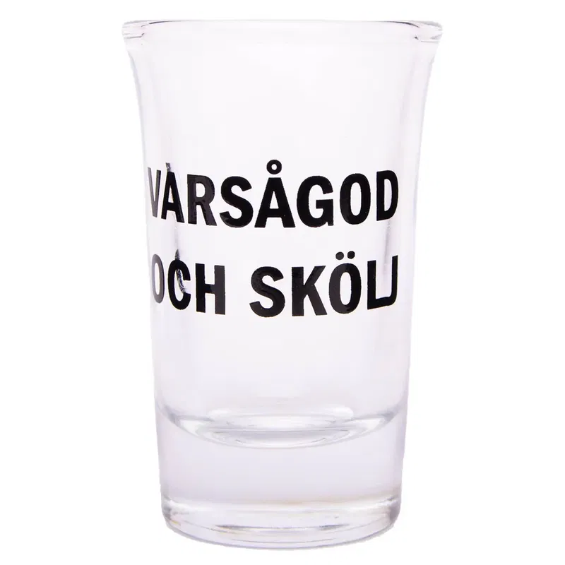 Snapsglas, varsågod och skölj