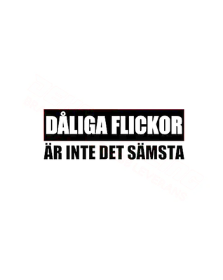 Dekal Dåliga flickor är inte det sämsta
