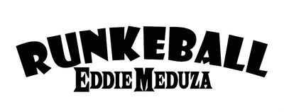 Runkeball Eddie Meduza