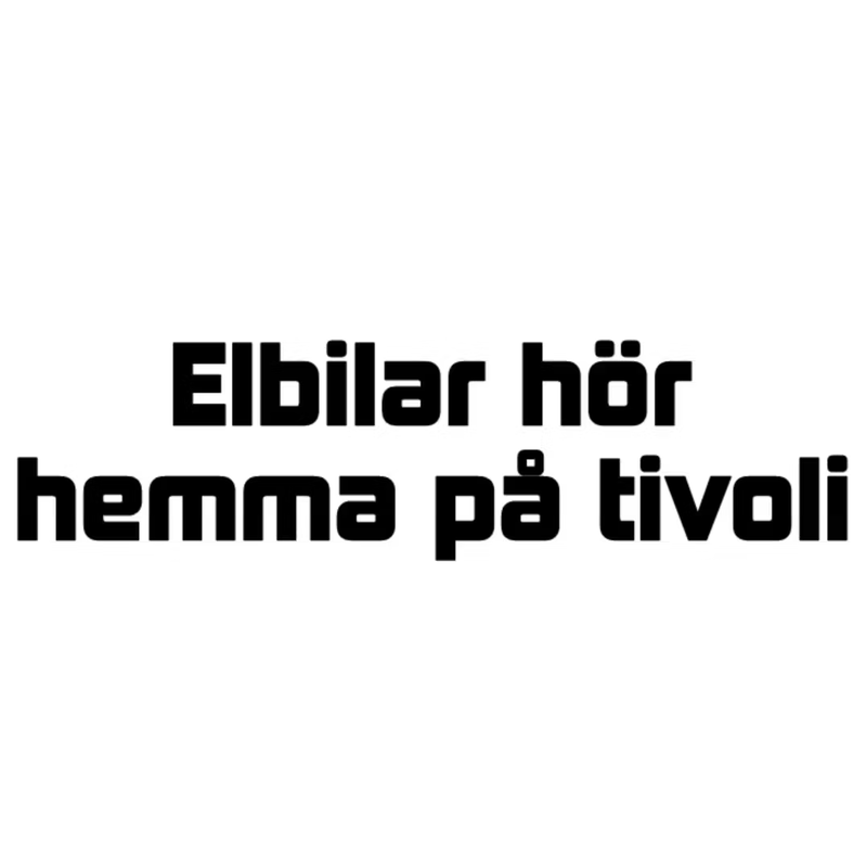 Dekal - Elbilar hör hemma på tivoli