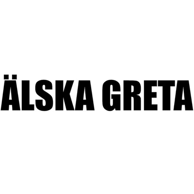 ÄLSKA GRETA Dekal