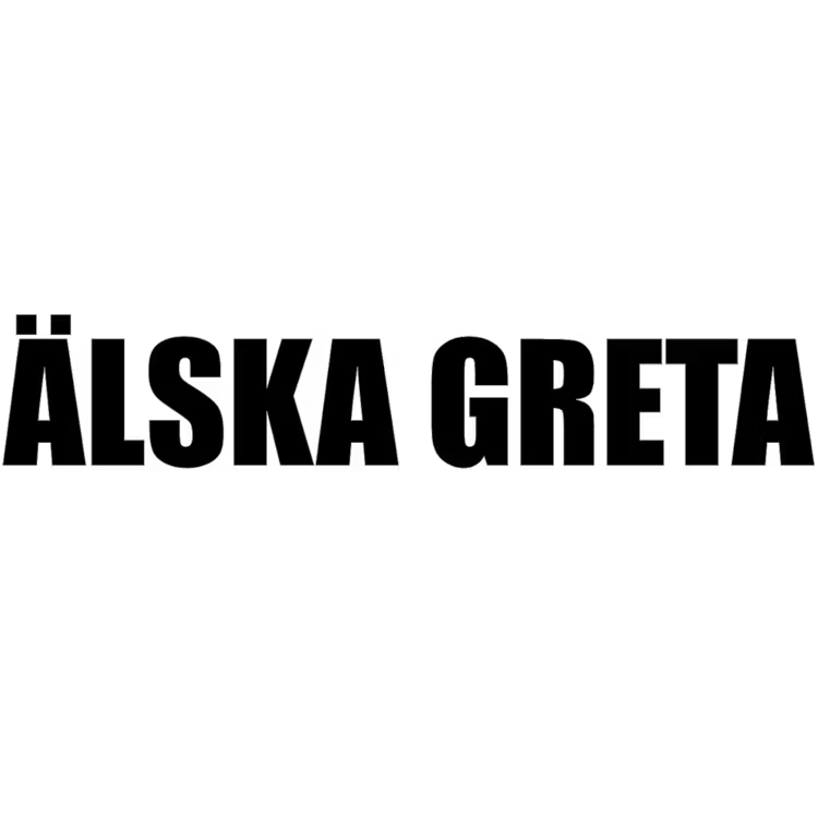 ÄLSKA GRETA Dekal