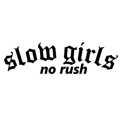 Dekal - slow girls no rush