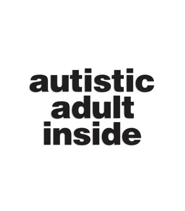 Dekal autistic adult inside