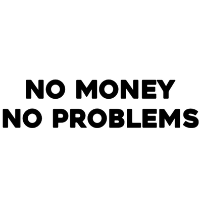 Dekal - No money no problems