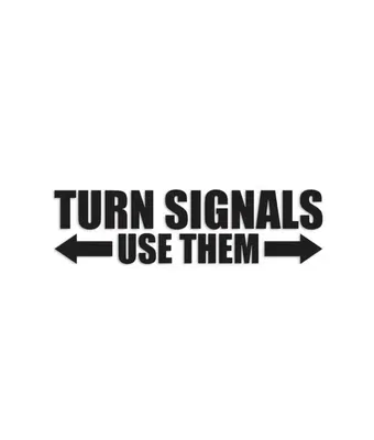 Dekal TURN SIGNALS, USE THEM