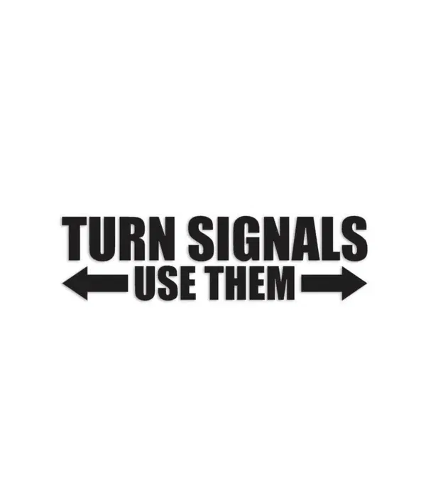 Dekal TURN SIGNALS, USE THEM