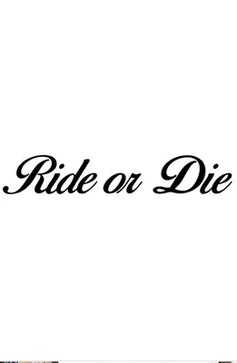Dekal Ride or Die