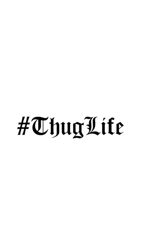 #ThugLife
