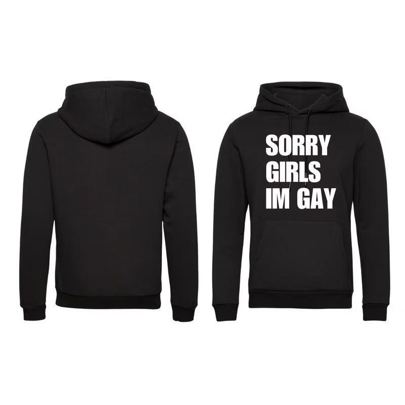 Sorry girls im Gay