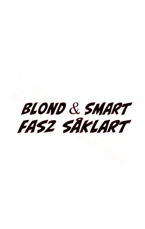 Dekal Blond & Smart, Fas2 Såklart
