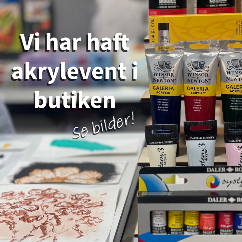 Vi har haft akrylevent i butiken Linköping