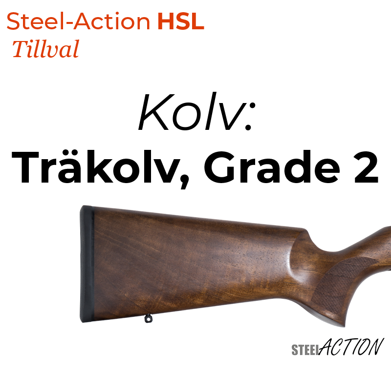 Steel-Action HSL, Träkolv, Grade 2 (Kolv)