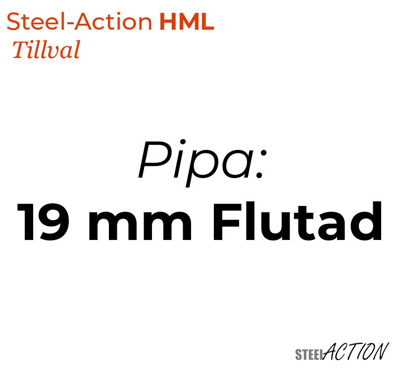 Steel-Action HML, 19 mm Flutad (Pipa)