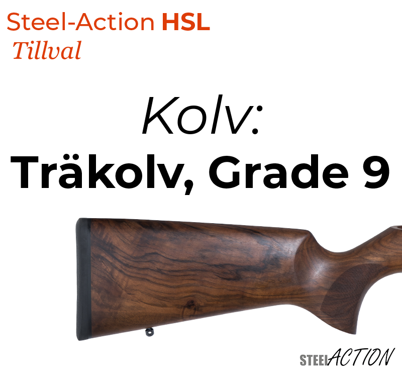 Steel-Action HSL, Träkolv, Grade 9 (Kolv)