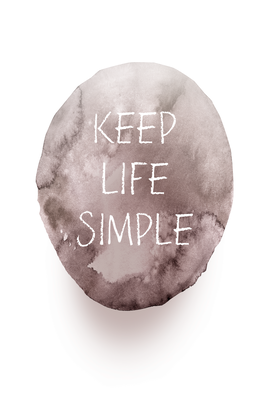 Vooraanzicht van Keep life simple. De volledige gedrukte compositie is te zien zonder het schuine productaanzicht of de detailopname van het geloppervlak.