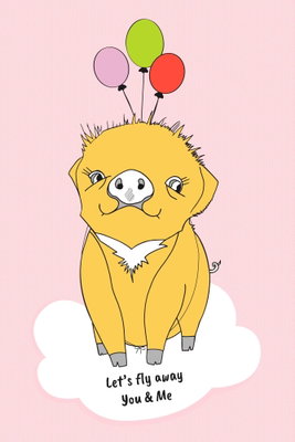 Soaring pig vertical – motivvy. En gul tecknad gris med rund nos, klövar och knorr svävar över ett vitt moln under tre färgade ballonger. Rosa bakgrund och en liten engelsk text ger motivet ett lekfullt uttryck.