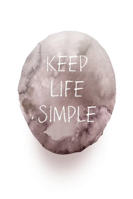 Keep life simple vertical – motivvy. Orden KEEP LIFE SIMPLE ligger i vitt över en grårosa cirkelform på en ljus botten.