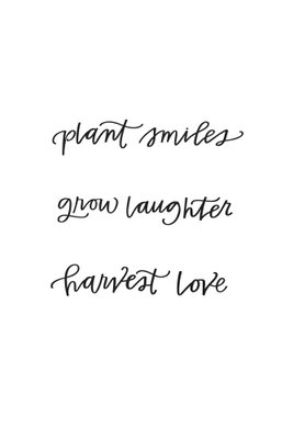 Joy and love vertical – motivvy. Orden plant smiles grow laughter harvest love står i tre luftiga rader med svart handskriftsliknande stil på vitt.