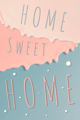 Inscriptions home sweet home – motivvy. Orden HOME SWEET HOME återges i tunna bokstäver över rosa och blågröna fält med böljande kanter.