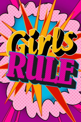 Energy of colors english – motivvy. Orden Girls RULE står med gula och rosa bokstäver över färgglada stjärn- och serieruteliknande former.
