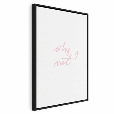 Why not vertical – svart ram. Orden why not återges i blekt rosa, handskriftsliknande bokstäver mot vitt.
