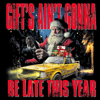 Jul-tröja "Gifts Ain’t Gonna Be Late This Year"