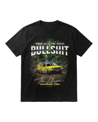 T-shirt - Too Old To Win? Bullshit. (barnstorlek)