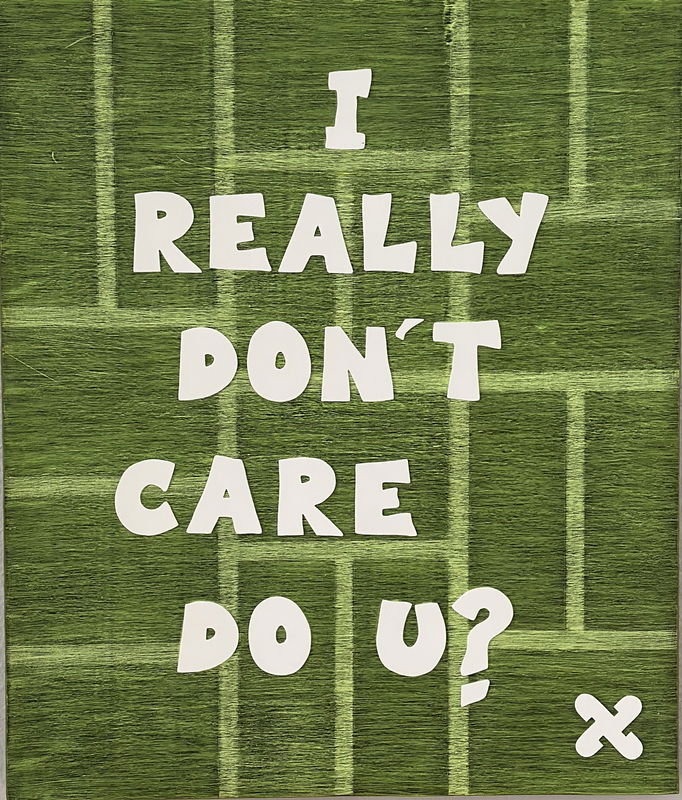 I Really Don`t Care Do U?
