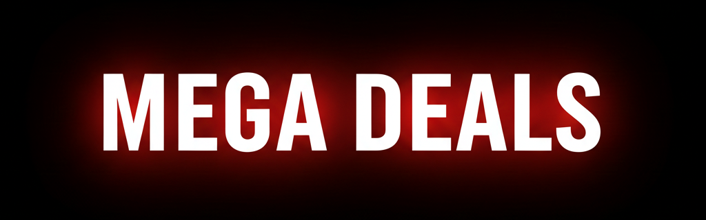 Mega Deals