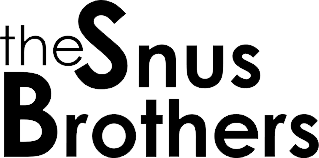 The Snus Brothers